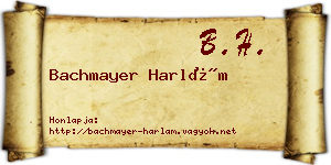 Bachmayer Harlám névjegykártya